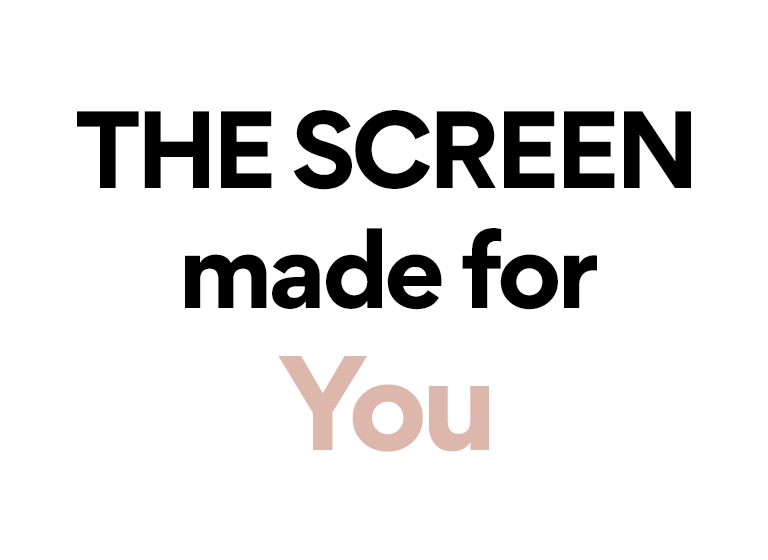 The text – the screen made for is fixed. Below that part, the second line keeps rolling showing different words – You, Her, Him, Them, US, Movies, sport, workouts, studying, working, cooking, gaming, relaxing, bingeing, life, imagination.