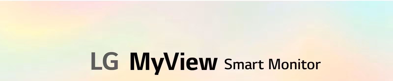 LG MyView Smart Monitor - Entretenimiento y teletrabajo en 1 único monitor 	